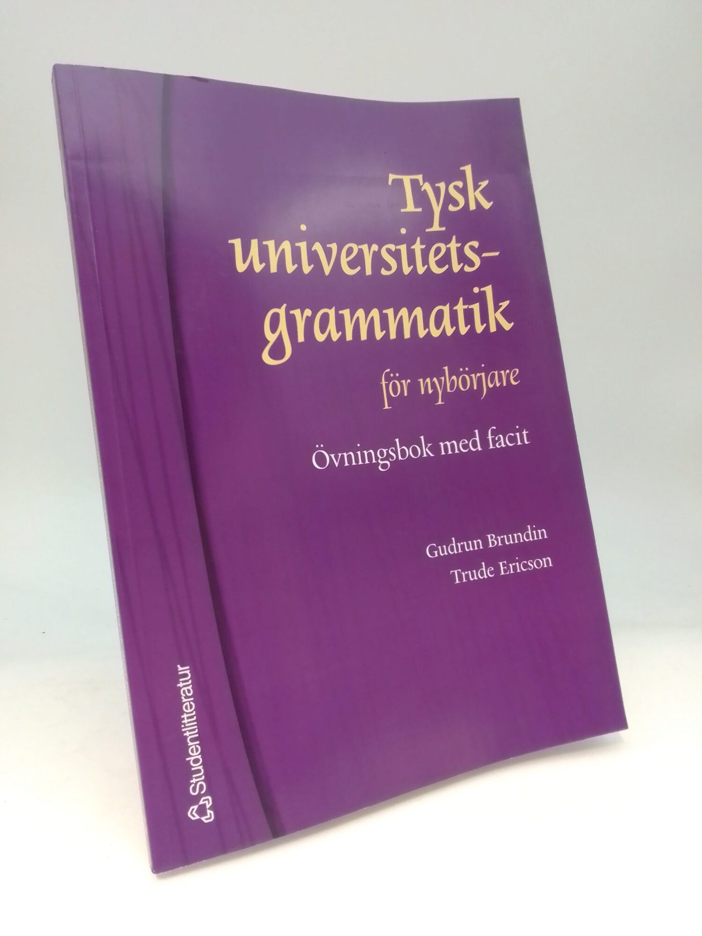 Brundin, Gudrun | Ericson, Trude | Tysk universitetsgrammatik för nybörjare : Övningsbok med facit