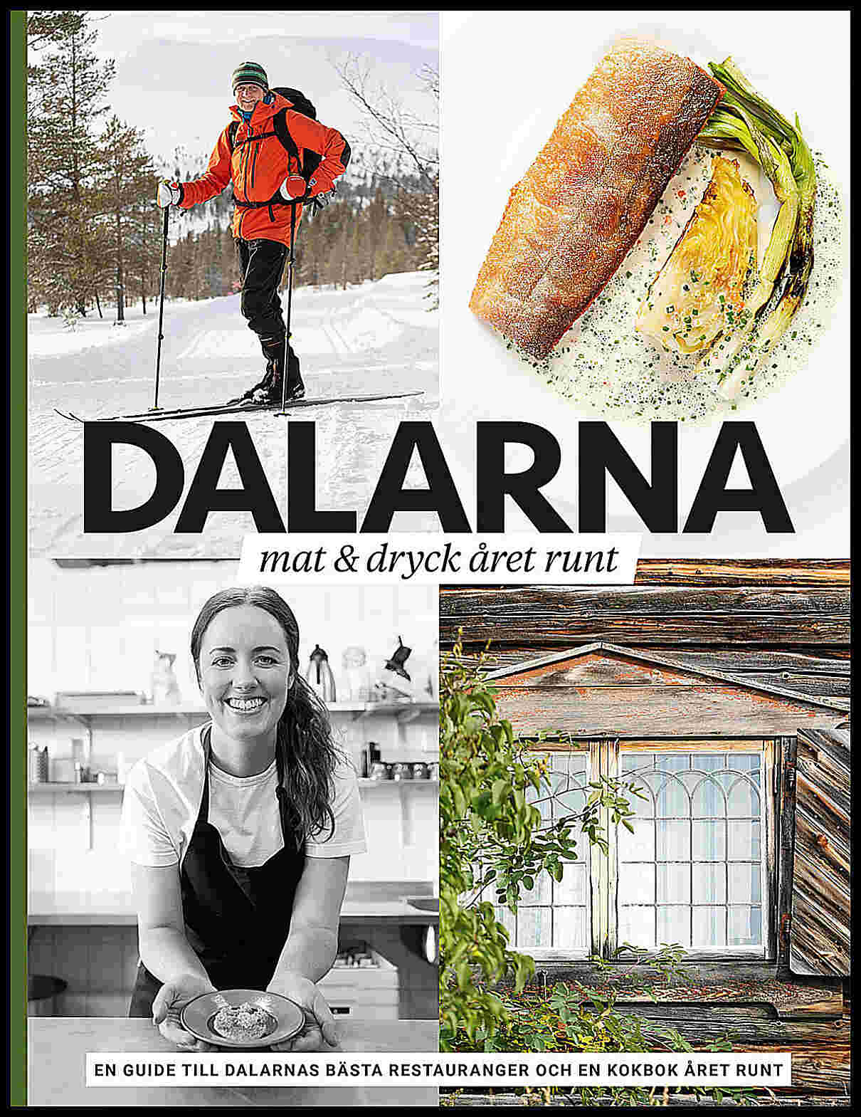 Leje, Patrik | Dalarna : Mat & dryck året runt