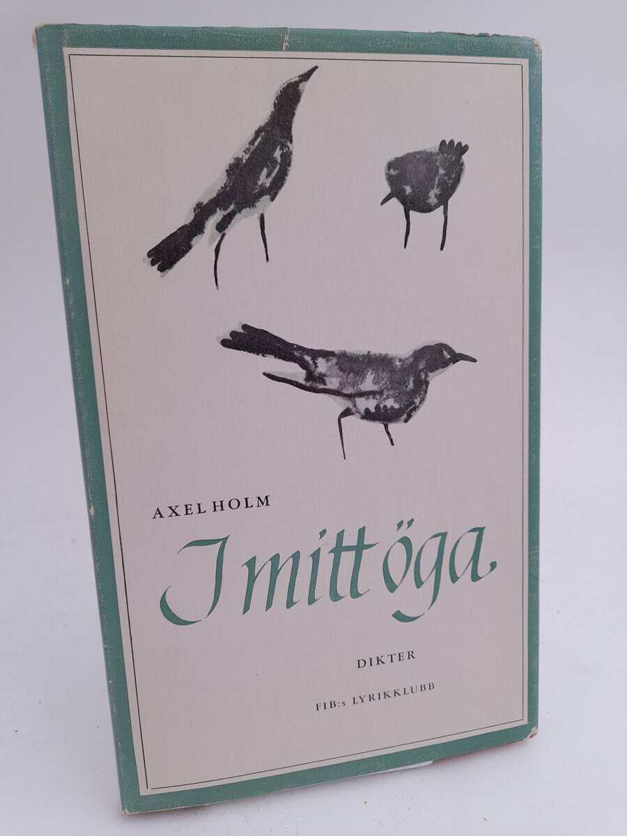 Holm, Axel | I mitt öga