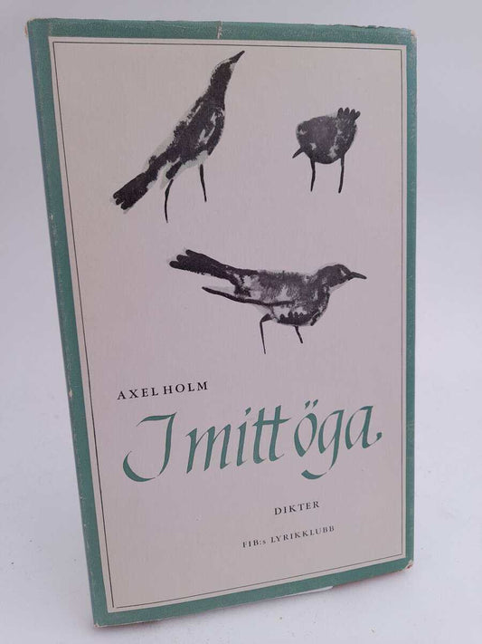 Holm, Axel | I mitt öga