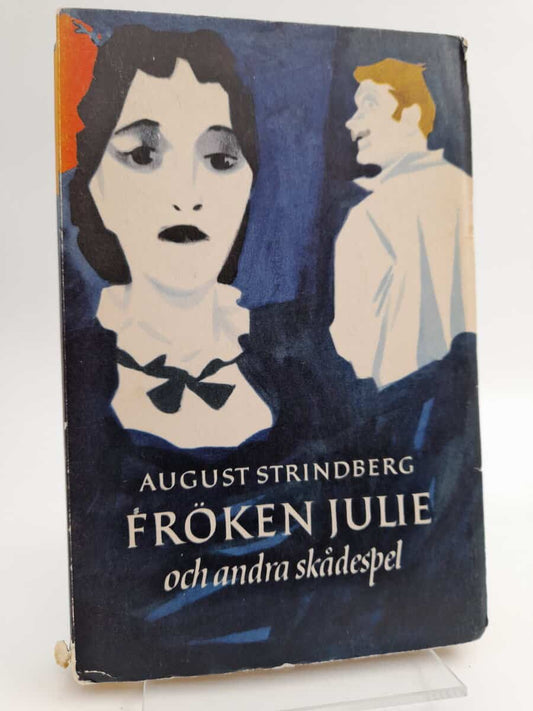 Strindberg, August | Fröken Julie : och andra skådespel [Mäster Olof | Fadren | Ett drömspel]