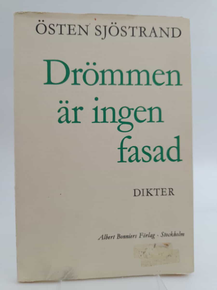Sjöstrand, Östen | Drömmen är ingen fasad