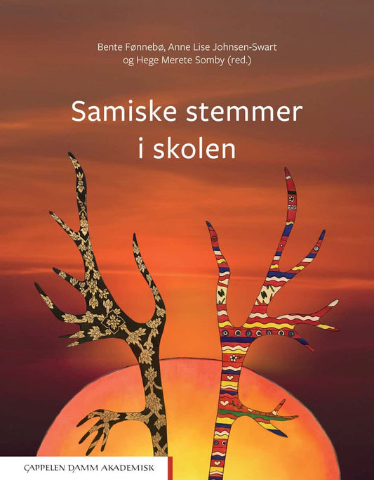 Fønnebø, Bente | Johnsen-Swart, Anne Lise | Somby, Hege Merete [red.] | Samiske stemmer i skolen