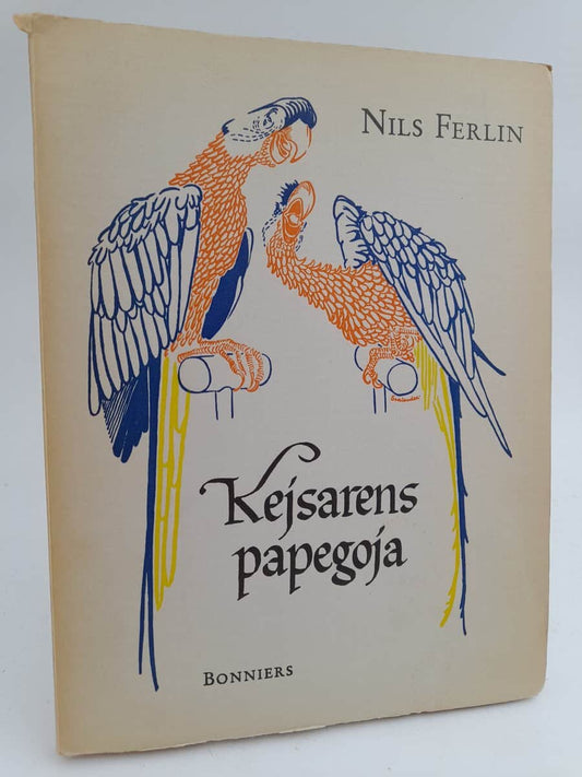 Ferlin, Nils | Kejsarens papegoja