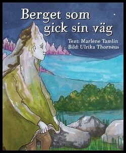 Tamlin, Marléne | Berget som gick sin väg