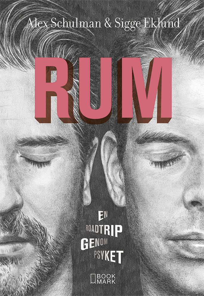 Schulman, Alex | Eklund, Sigge | Rum : En roadtrip genom psyket