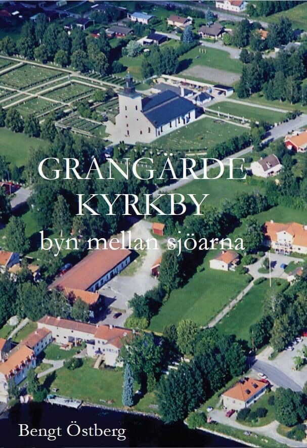 Östberg, Bengt | Grangärde kyrkby : Byn mellan sjöarna