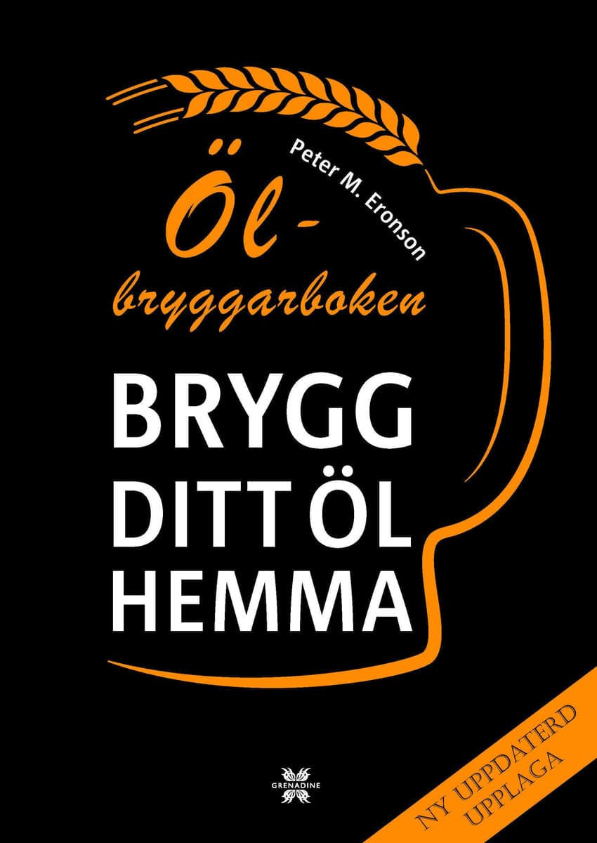 Eronson, Peter M. | Ölbryggarboken : Brygg ditt öl hemma