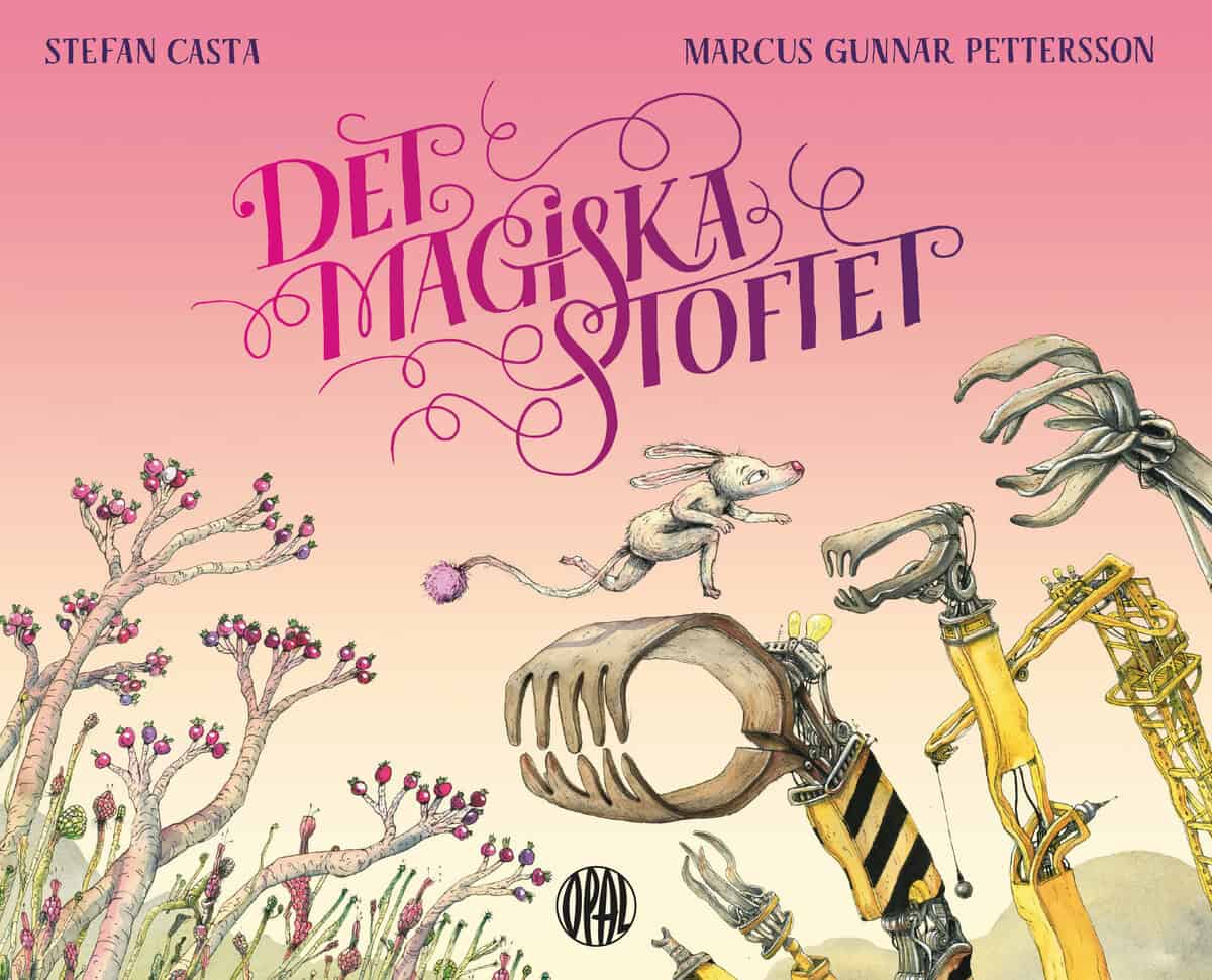 Casta, Stefan | Pettersson, Marcus-Gunnar | Det magiska stoftet
