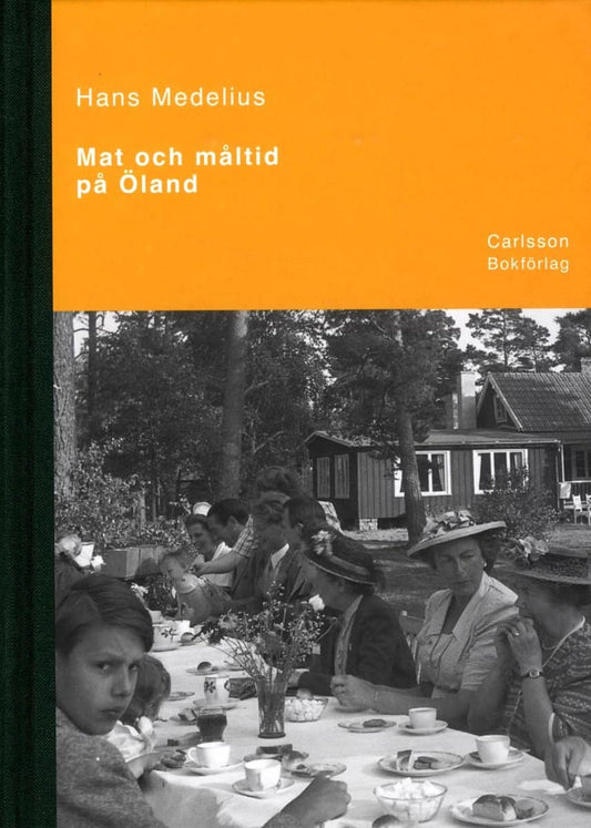 Medelius, Hans | Mat och måltid på Öland