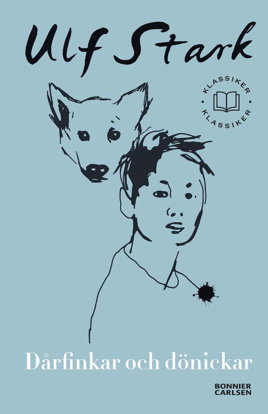 Stark, Ulf | Dårfinkar och dönickar