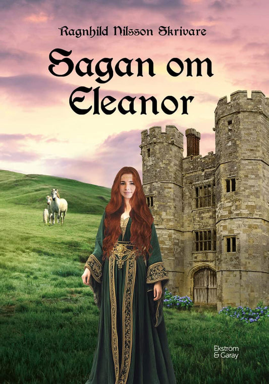 Nilsson Skrivare, Ragnhild | Sagan om Eleanor