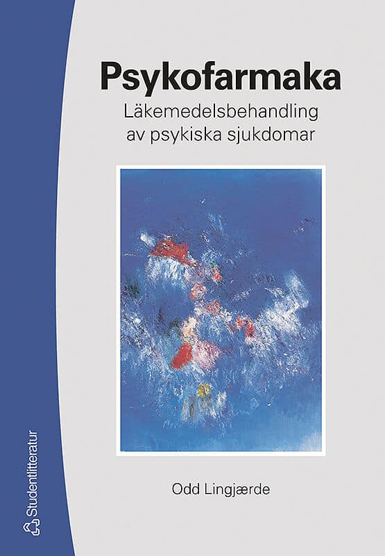 Lingjaerde, Odd | Psykofarmaka : Läkemedelsbehandling av psykiska sjukdomar