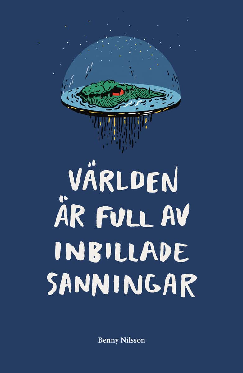 Nilsson, Benny | Världen är full av inbillade sanningar