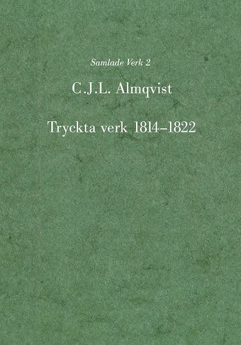 Almqvist, Carl Jonas Love | Tryckta verk 1814 : 1822