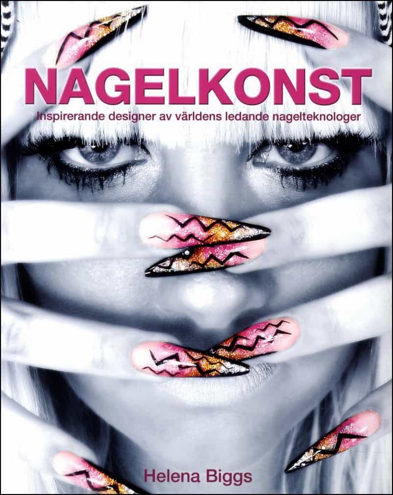 Biggs, Helena | Nagelkonst : Inspirerande designer av världens ledande nagelteknologer