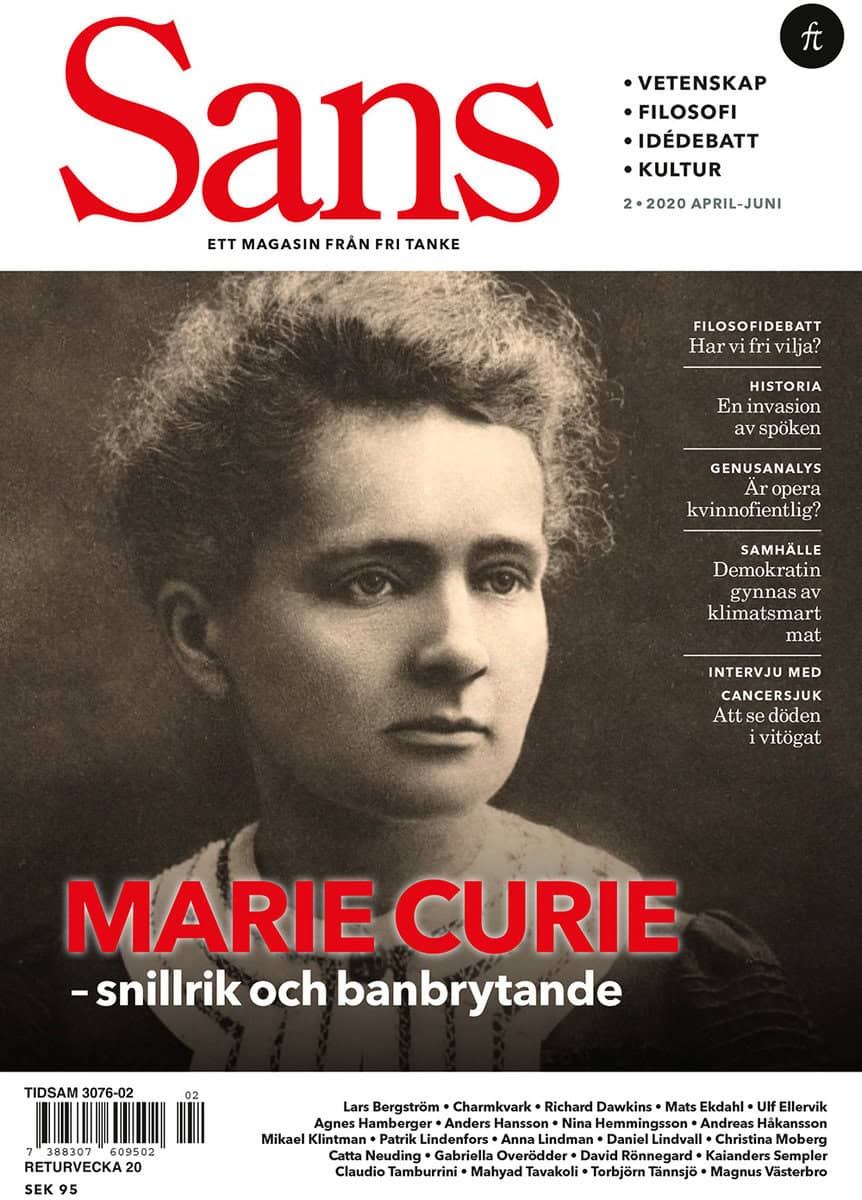 Sans nr 2/2020. Marie Curie, vidskepelse och den fri viljans vara eller icke vara : Marie Curie, vidskepelse och den fri...