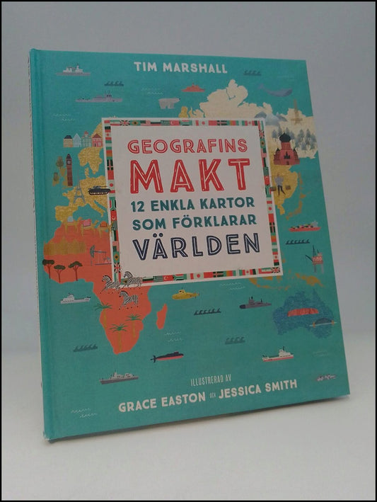 Marshall, Tim | Geografins makt : 12 enkla kartor som förklarar världen