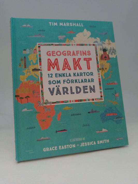 Marshall, Tim | Geografins makt : 12 enkla kartor som förklarar världen