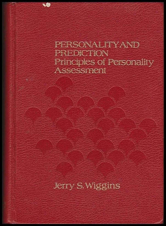 Wiggins, Jerry S. | Personality and Prediction : Principles of Personality Assessment