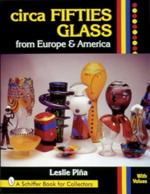Leslie Piña | Circa Fifties Glass From Europe & America