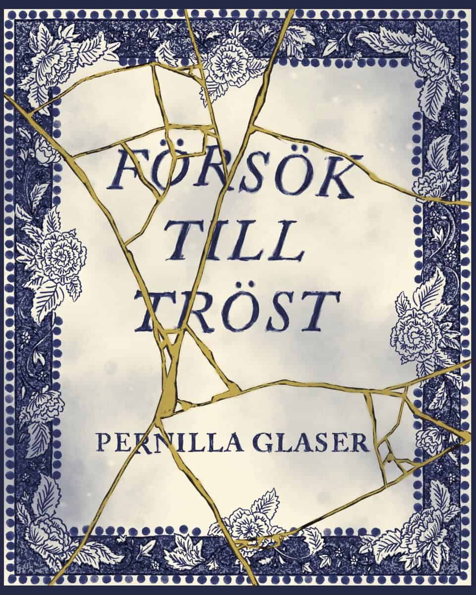 Glaser, Pernilla | Försök till tröst