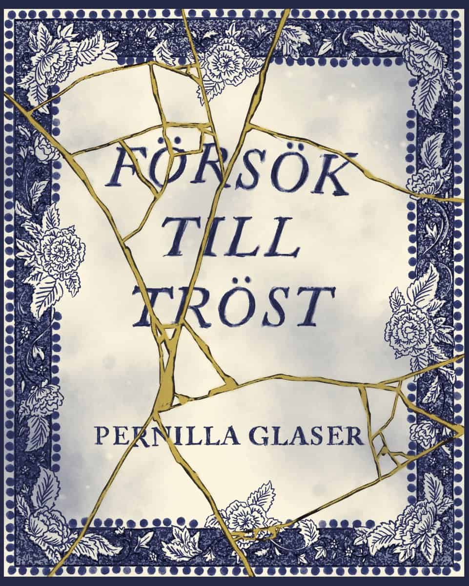 Glaser, Pernilla | Försök till tröst