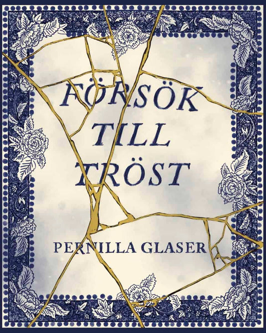 Glaser, Pernilla | Försök till tröst