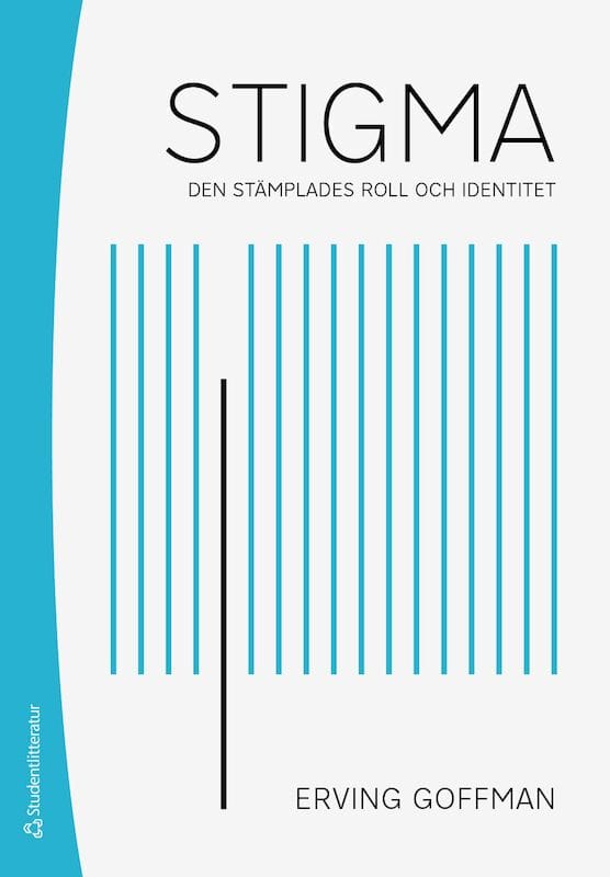 Goffman, Erving | Stigma : Den stämplades roll och identitet