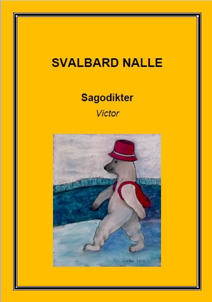 Jungell, Ragnar | Svalbard Nalle : Sagodikter