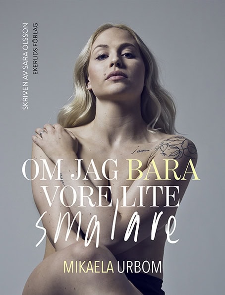 Urbom, Mikaela | Olsson, Sara | Om jag bara vore lite smalare