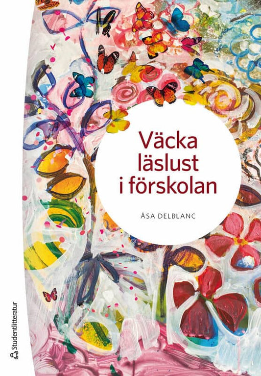 Delblanc, Åsa | Väcka läslust i förskolan