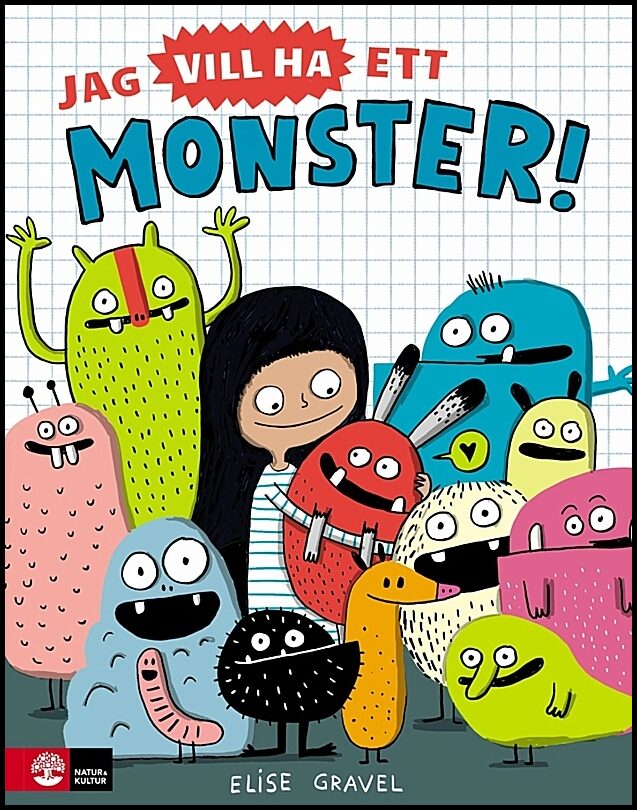 Gravel, Elise | Jag vill ha ett monster!