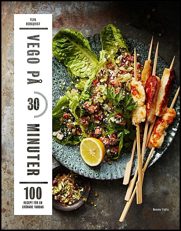 Bergqvist, Ylva | Vego på 30 minuter : 100 recept för en grönare vardag