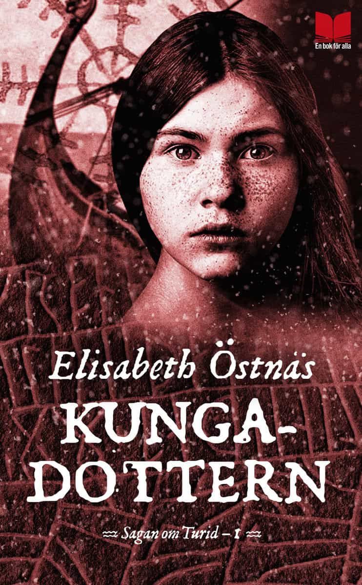 Östnäs, Elisabeth | Sagan om Turid. Kungadottern