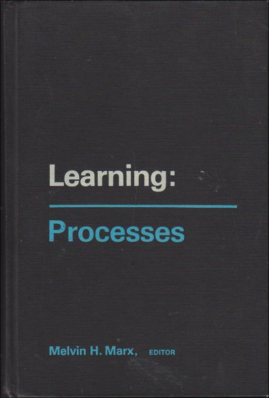 Marx, Melvin H. (red.) | Learning : Processes