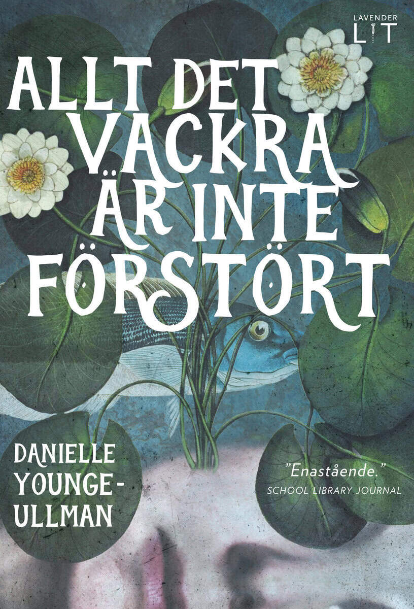 Younge-Ullman, Danielle | Allt det vackra är inte förstört