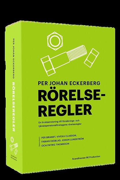 Eckerberg, Per Johan | Rörelseregler : En bruksanvisning till försäkrings- och tjänstepensionsföretagens rörelseregler