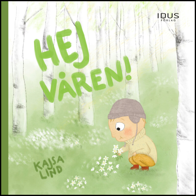 Lind, Kajsa | Hej våren!