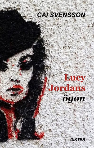 Svensson, Cai | Lucy Jordans ögon