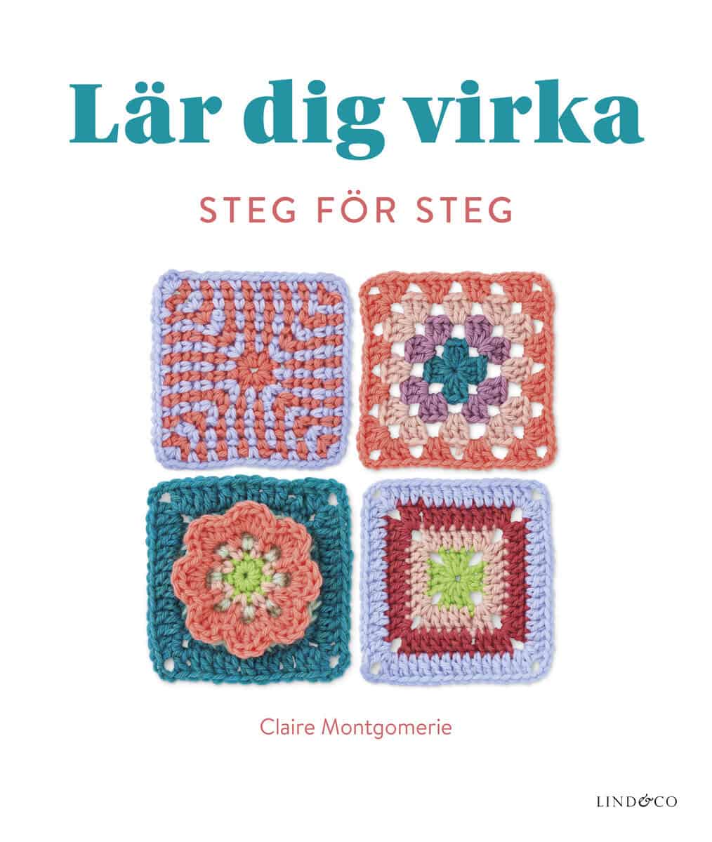 Montgomerie, Claire | Lär dig virka steg för steg