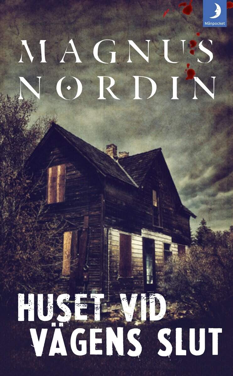 Nordin, Magnus | Huset vid vägens slut