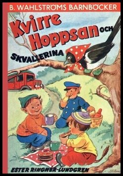 Ringnér-Lundgren, Ester | Kvirre, Hoppsan och Skvallerina