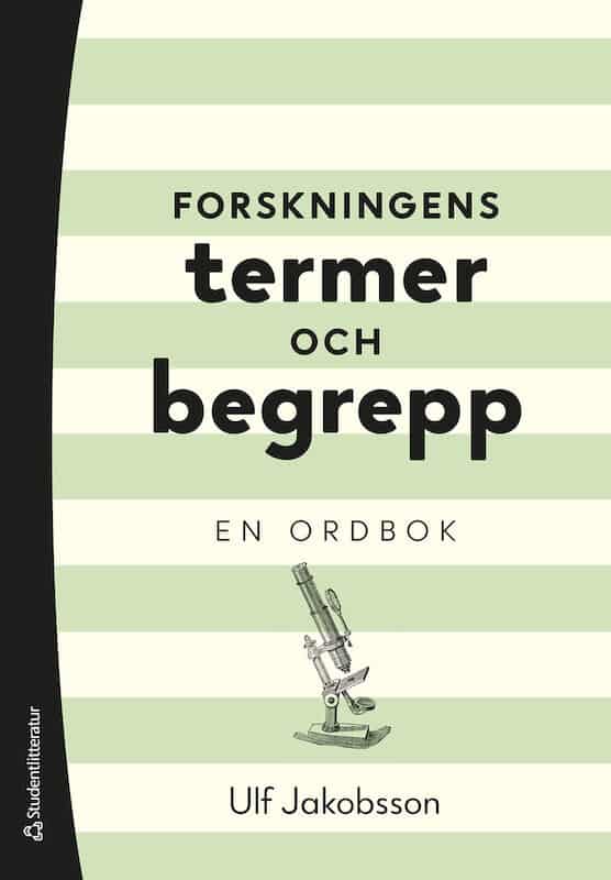 Jakobsson, Ulf | Forskningens termer och begrepp : En ordbok