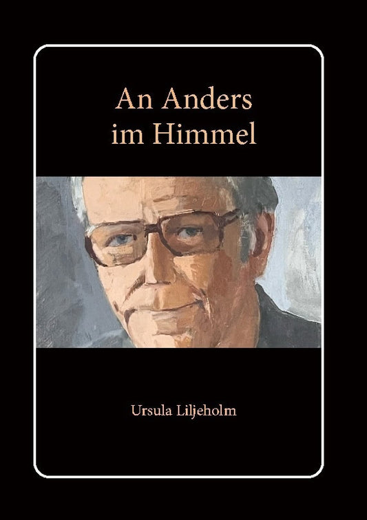 Liljeholm, Ursula | An Anders im Himmel