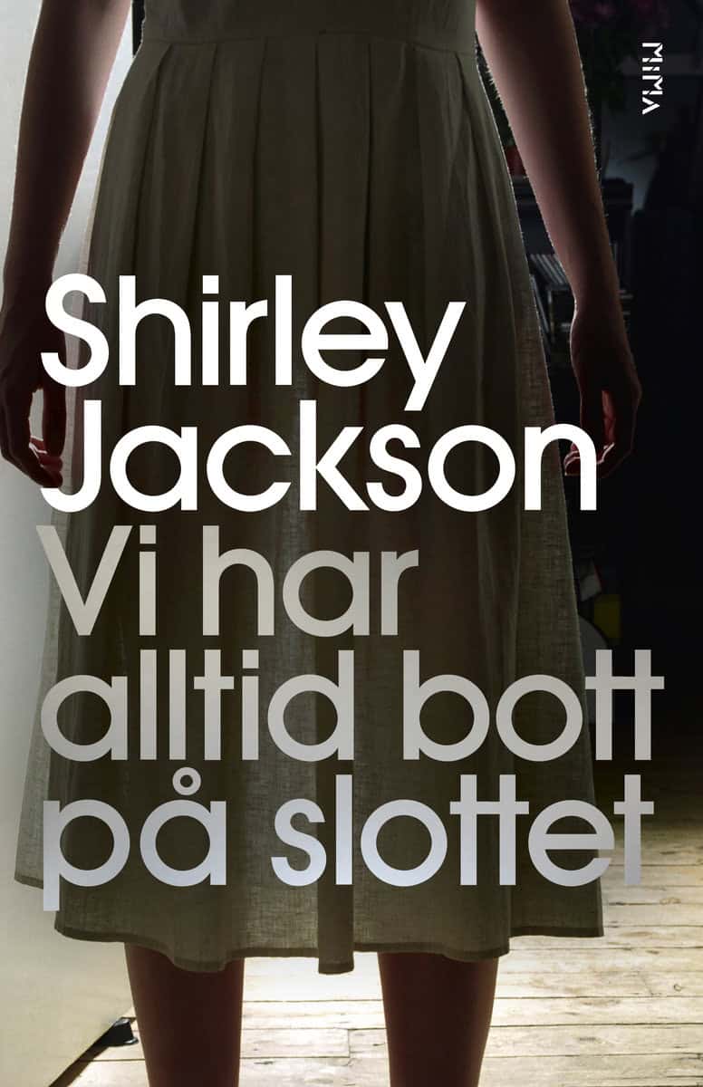 Jackson, Shirley | Vi har alltid bott på slottet