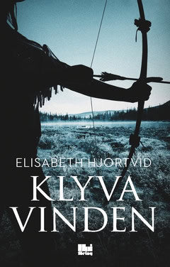 Hjortvid, Elisabeth | Klyva vinden