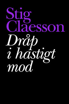 Claesson, Stig | Dråp i hastigt mod