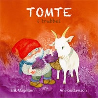 Magntorn, Erik | Tomte i trubbel