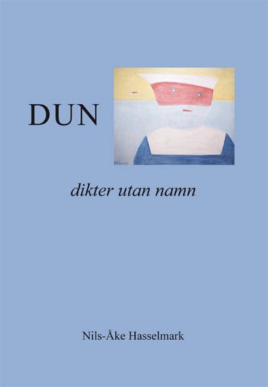 Hasselmark, Nils-Åke | Dun : Dikter utan namn